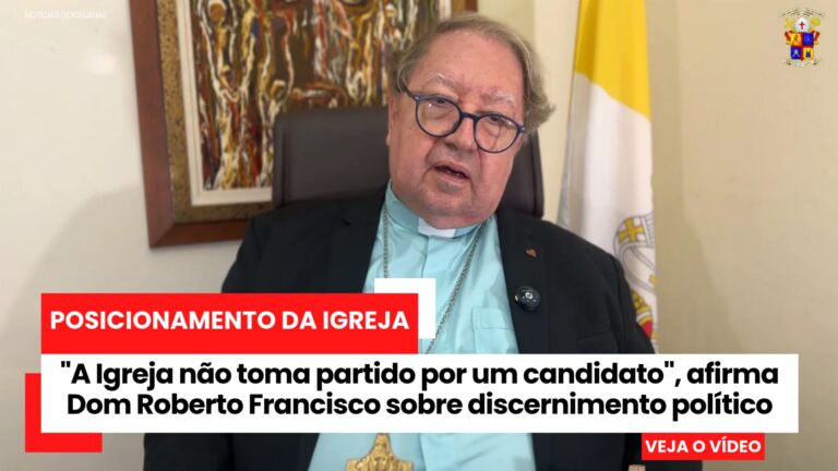 “A Igreja não toma partido por um candidato”, afirma Dom Roberto Francisco sobre discernimento político
